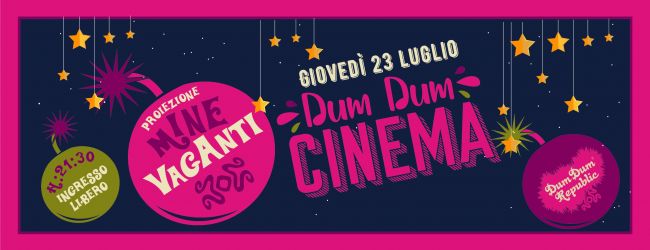 Dum Dum Cinema, quarto appuntamento | Mine vaganti 
